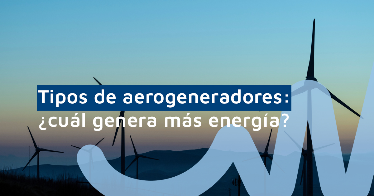 Por Qué Se Creó La Energía Eólica El Surgimiento De Una Fuente De