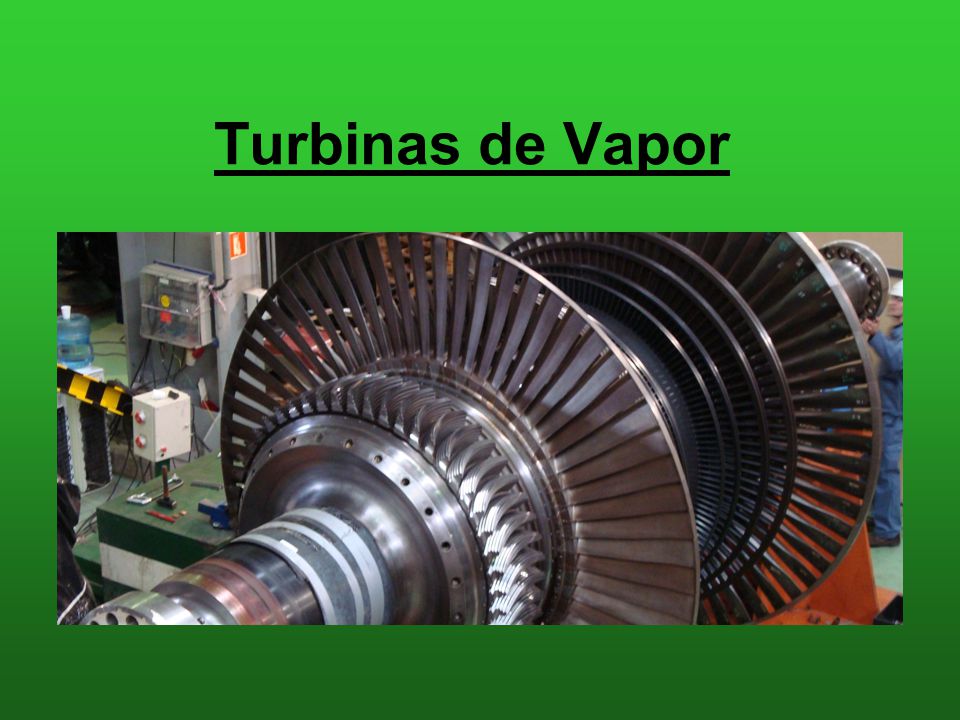 Turbinas de Vapor. - ppt descargar